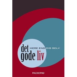 Det gode liv: mere end dig selv