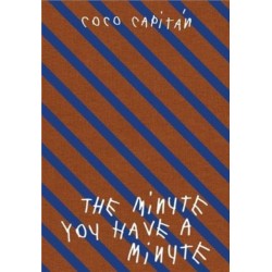 THE MINUTE YOU HAVE A MINUTE