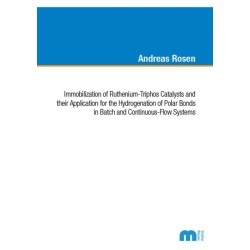 Immobilization of Ruthenium-Triphos Catalysts and their Application for the Hydrogenation of Polar Bonds in Batch and Continuous-Flow Systems