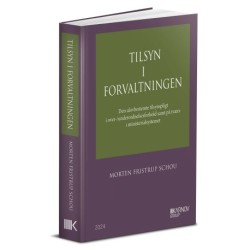 Tilsyn i forvaltningen (ph.d.): Den ulovbestemte tilsynspligt i over-/underordnelsesforhold samt på tværs i ministerialsystemet