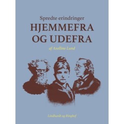 Spredte erindringer hjemmefra og udefra