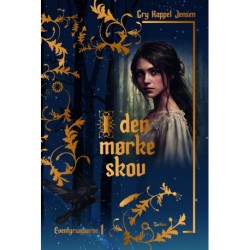 I den mørke skov: Eventyrsagaerne 1