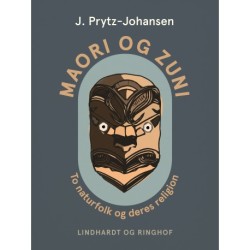 Maori og zuni. To naturfolk og deres religion