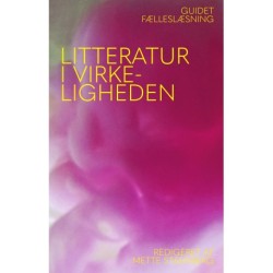 Litteratur i virkeligheden: Guidet fælleslæsning