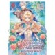 I Abandoned My Engagement Because My Sister is a Tragic Heroine, but Somehow I Became Entangled with a Righteous Prince (Manga) Vol. 1