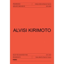 Alvisi Kirimoto: Architecture 2012-2025