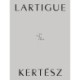 Lartigue | Kertesz