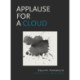 Applause for a Cloud