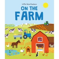 Little Word Seekers: On The Farm: 120 first farm words