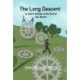 The Long Descent: A User's Guide to the End of the World