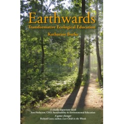 Earthwards: Transformative Ecological Education