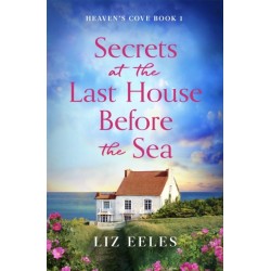 Secrets at the Last House Before the Sea: A gripping and emotional page-turner