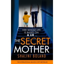 The Secret Mother: A gripping psychological thriller that will have you hooked