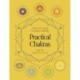 Practical Chakras: Unlock your energy for holistic wellbeing