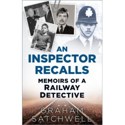 An Inspector Recalls: Memoirs of a Railway Detective