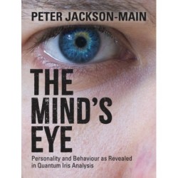 The Mind's Eye: Personality and Behaviour as Revealed in Quantum Iris Analysis