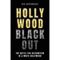 Hollywood Blackout: The battle for recognition in a white Hollywood