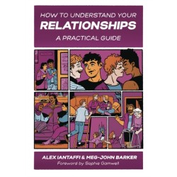 How to Understand Your Relationships: A Practical Guide