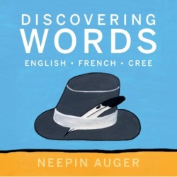 Discovering Words: English * French * Cree [HC]
