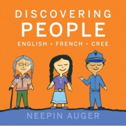 Discovering People: English * French * Cree [HC]