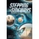 Stepping Sideways: Worlds of Steampunk & Dystopia