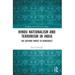 Hindu Nationalism and Terrorism in India: The Saffron Threat to Democracy
