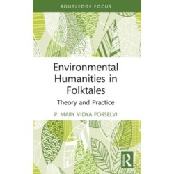 Environmental Humanities in Folktales: Theory and Practice