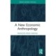 A New Economic Anthropology