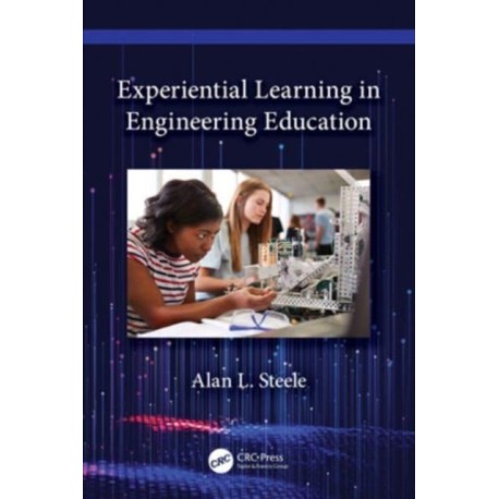 Experiential Learning in Engineering Education