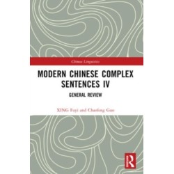Modern Chinese Complex Sentences IV: General Review