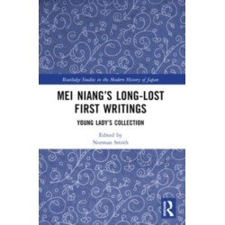 Mei Niang’s Long-Lost First Writings: Young Lady’s Collection