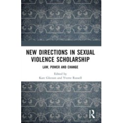 New Directions in Sexual Violence Scholarship: Law, Power and Change