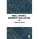 Mobile Payments, Consumer Policy, and the Law: A Comparative Analysis
