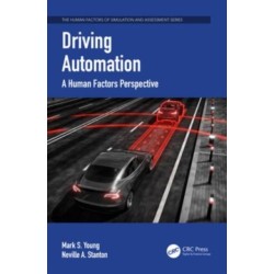 Driving Automation: A Human Factors Perspective