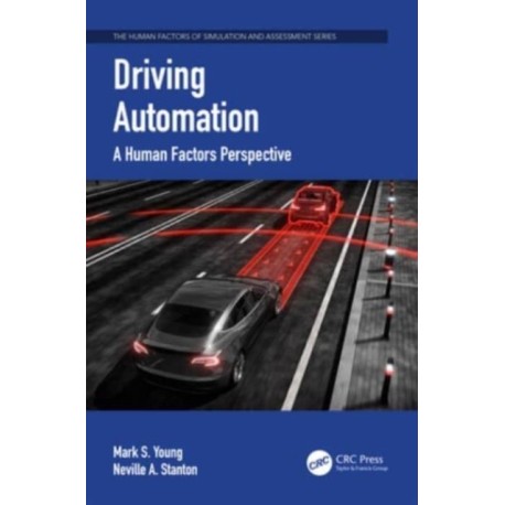 Driving Automation: A Human Factors Perspective