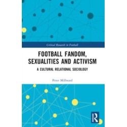 Football Fandom, Sexualities and Activism: A Cultural Relational Sociology