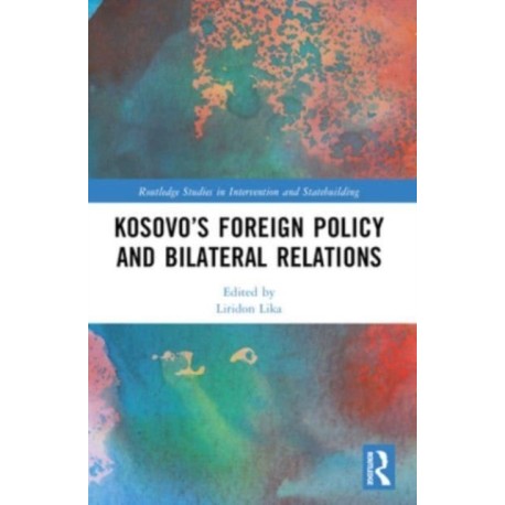 Kosovo’s Foreign Policy and Bilateral Relations