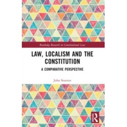 Law, Localism, and the Constitution: A Comparative Perspective