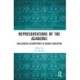 Representations of the Academic: Challenging Assumptions in Higher Education