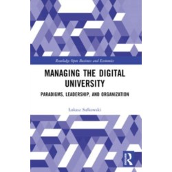 Managing the Digital University: Paradigms, Leadership, and Organization