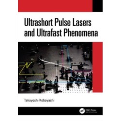 Ultrashort Pulse Lasers and Ultrafast Phenomena