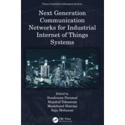 Next Generation Communication Networks for Industrial Internet of Things Systems
