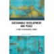 Sustainable Development and Peace: A Study in Sociological Theory