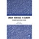 Urban Heritage in Europe: Economic and Social Revival
