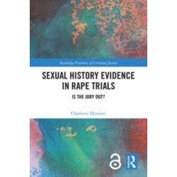 Sexual History Evidence in Rape Trials: Is the Jury Out?