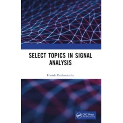 Select Topics in Signal Analysis