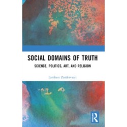 Social Domains of Truth: Science, Politics, Art, and Religion