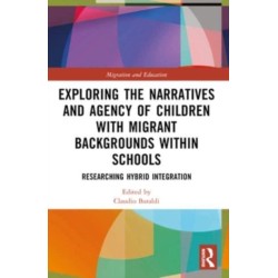 Exploring the Narratives and Agency of Children with Migrant Backgrounds within Schools: Researching Hybrid Integration