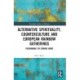 Alternative Spirituality, Counterculture, and European Rainbow Gatherings: Pachamama, I’m Coming Home