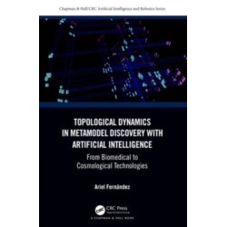 Topological Dynamics in Metamodel Discovery with Artificial Intelligence: From Biomedical to Cosmological Technologies